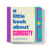 Stockist of A Little Book About Curiosity