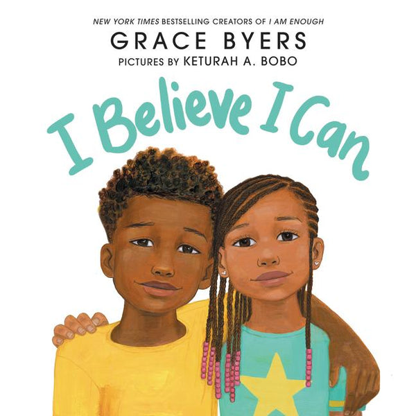 Stockist of Grace Byers children's book; I Believe I Can.