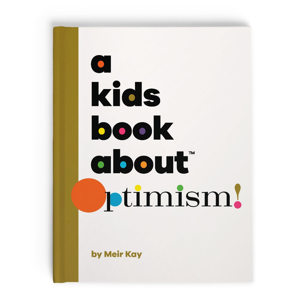 A Kids Book About Optimism